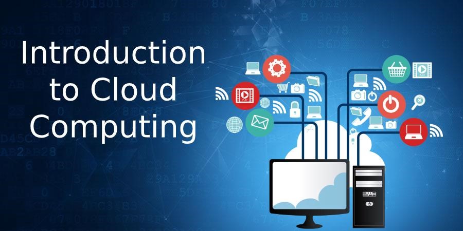 Introduction to Cloud Computing